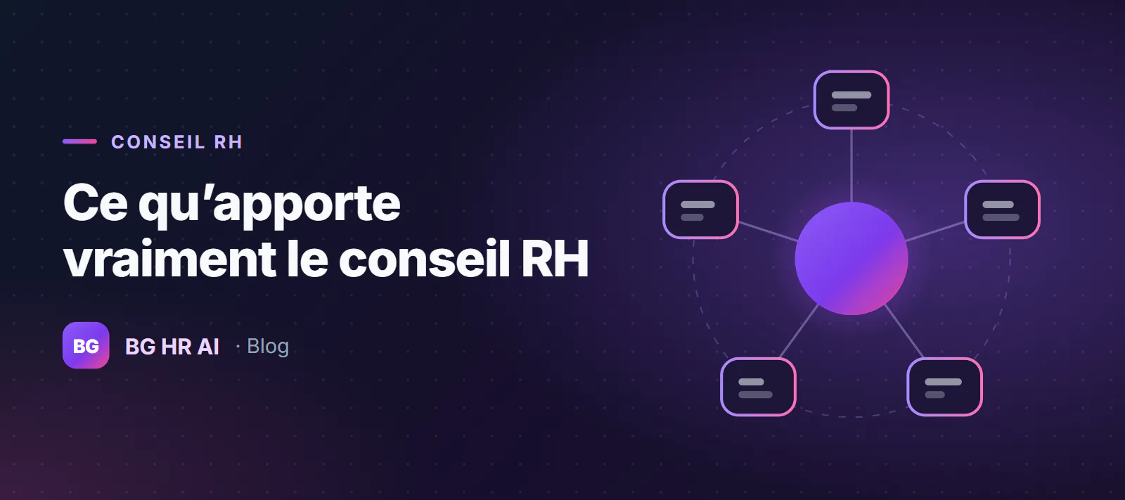 Illustration de l'article : Qu'est-ce que le conseil RH ? Missions, méthodologies et ce qu'il apporte réellement